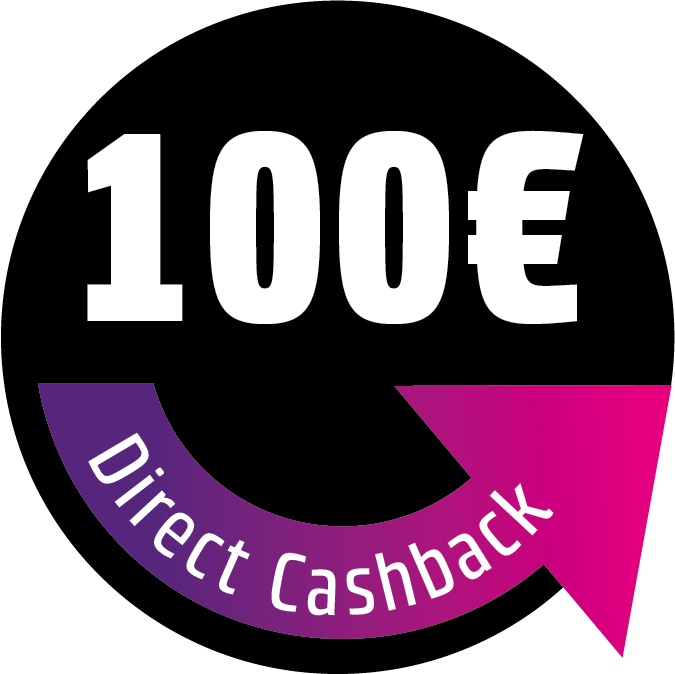 Save 100 € Direct Cashback! The discount will be deducted directly in the shopping cart.