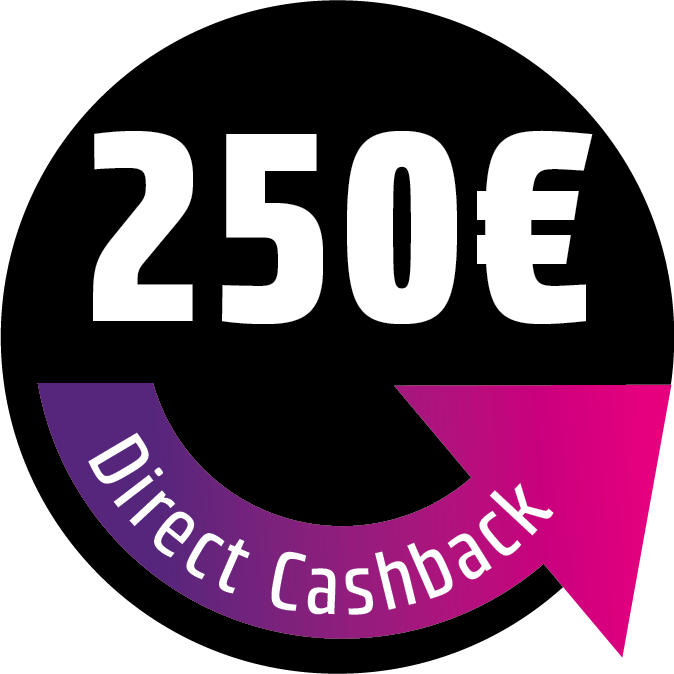 250 € Direct Cashback sichern! Der Rabatt wird direkt im Warenkorb abgezogen.