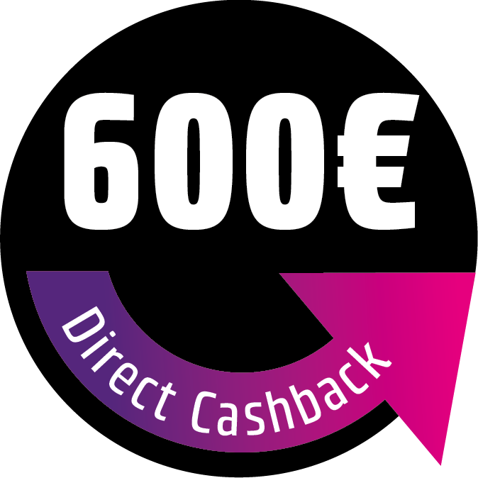 600 € Direct Cashback sichern! Der Rabatt wird direkt im Warenkorb abgezogen.
